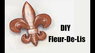 How to Make a Wooden Fleur-De-Lis