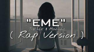 EME " Moira " ( RAP VERSION ) J-black & Marivhic [ Lyrics Video ]