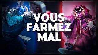 VOUS FARMEZ MAL SUR LEAGUE OF LEGENDS