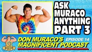 Don Muraco's Magnificent Podcast | Episode #14 - Ask Muraco Anything