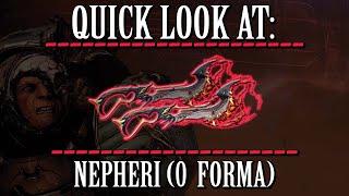Warframe - Quick Look At: Nepheri (0 Forma)