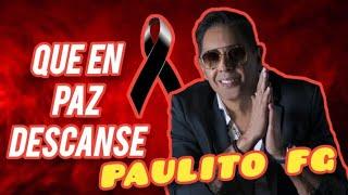 ‼️ ÚLTIMO MINUTO FALLECE PAULITO FG EN UN TRÁGICO ACCIDENTE ‼️