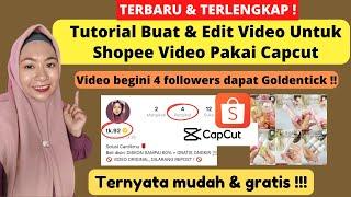 LENGKAP! CARA MEMBUAT & EDIT KONTEN SHOPEE VIDEO PAKAI CAPCUT | TUTORIAL EDIT VIDEO SHOPEE AFFILIATE