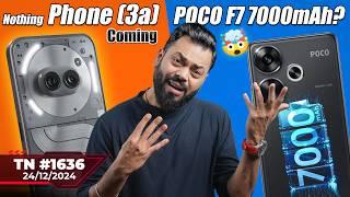 Nothing Phone (3a) Launch?,POCO F7 7000mAh?,OPPO Reno 13 Coming,Xiaomi 15 Ultra Launch,M5 -#TTN1636