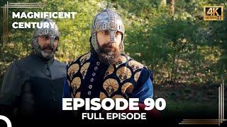 Magnificent Century Episode 90 | English Subtitle (4K)