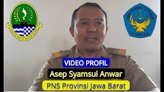 Video Profil - Asep Syamsul Anwar - PNS Provinsi Jawa Barat - Guru SMKN 1 Cidaun