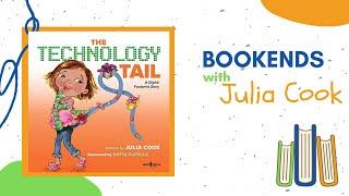 BOOKENDS with Julia Cook: The Technology Tail