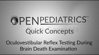 Oculovestibular Reflex Testing During Brain Death Examination by D. Urion, et al. | OPENPediatrics