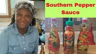 Super Easy ~ Homemade SOUTHERN PEPPER SAUCE