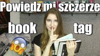 POWIEDZ MI SZCZERZE book tag