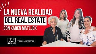 La nueva realidad del Real Estate ft. Karen Matluck | El Poder de los Tacones | Episodio 59