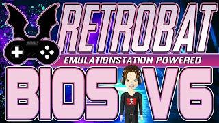 BIOS RETROBAT V6 Only for WINDOWS EMULATION RETROGAMING