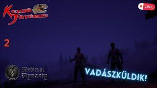 Medieval Dynasty 2.rész - Vadászküldik! (Hogyan kell LOPNI?!) - Kezdő-Live