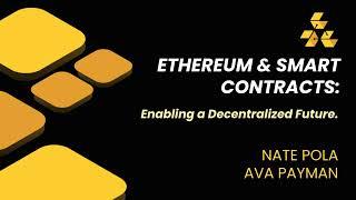 Lecture 7: Ethereum and Smart Contracts, Enabling a Decentralized Future