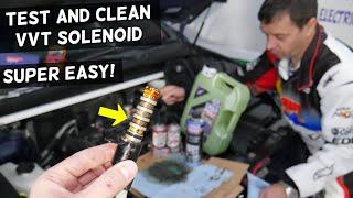 HOW TO TEST AND CLEAN VVT SOLENOID ON A CAR  VARIABLE TIMING SOLENOID FIX