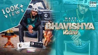 Nazz - Bhavishya Vaani (Official Video)