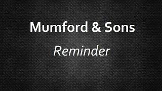 Mumford & Sons - Reminder [Lyrics] | Lyrics4U