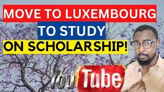 Luxembourg Scholarships | Move To the Richest Country in the World