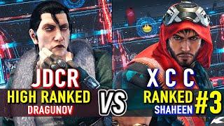T8  JDCR (Dragunov) vs X C C (#3 Ranked Shaheen)  Tekken 8 High Level Gameplay