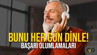 BUNU HER GÜN DİNLEYİN! Başarı, Zenginlik ve Mutluluk İçin Olumlamalar  (Sadece 21 Gün Deneyin)