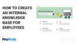 How to Create an Internal Knowledge Base For Employees
