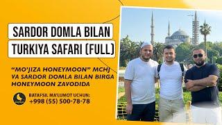 "Mo'jiza Honeymoon" MChJ va Sardor domla Turkiya safarida #turkiya  #sardordomla #aziz_azimof