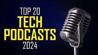 Top 20 Best Tech Podcasts