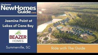 Jasmine Point at Lakes of Cane Bay by Beazer -  Ride with the Guide by Charleston New Homes Guide