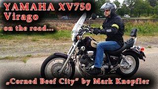 Corned Beef City by Mark Knopfler - Yamaha XV750 Virago on the road...