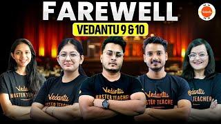 The Final Goodbye to vedantu 9 & 10  | Farewell to @VedantuClass9_10_11