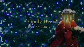 크리스마스를 따뜻하게 만들어 주는 음악 "ANSIK - Godly Heart" / 경건한 마음으로 추운겨울을 집에서 가족과 함께 따뜻하게 보내세요~