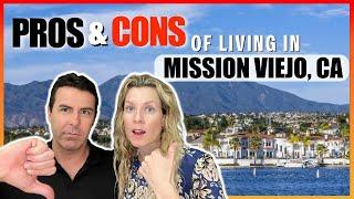 The pros and cons of living in Mission Viejo California