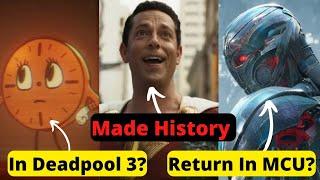 Shazam 2 Made History | Ultron Return In MCU | Ms. Minute In Deadpool 3 | Armour Wars And More