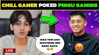 Chill Gamer Poked Pingu Gaming  | Chill Ne Udaya Pingu Ka Majak 