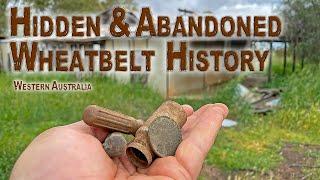 Hidden & Abandoned Wheatbelt History - Western Australia