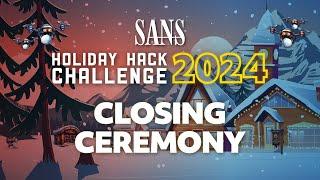 SANS Holiday Hack Challenge 2024 | Closing Ceremony & Winners Announcement