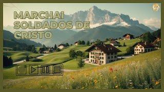 Marchai Soldados De Cristo - Som da Fé - Top Gospel - Harpa Cristã #musicacrista #louvores #hinos