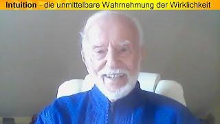 "Intuition - die unmittelbare Wahrnehmung der Wirklichkeit" - Kurt Tepperwein & Sami Sires