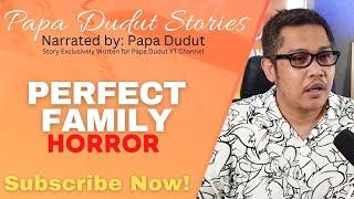 PERFECT FAMILY | CARMINA | PAPA DUDUT STORIES HORROR