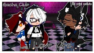 Love Life || Gay/BL mini movie || Gacha Club