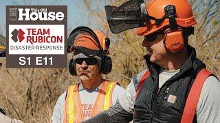 Team Rubicon | Father and Son Fire Mitigation (S1 E11) FULL EPISODE