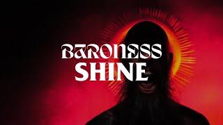 BARONESS - Shine [Official Video]