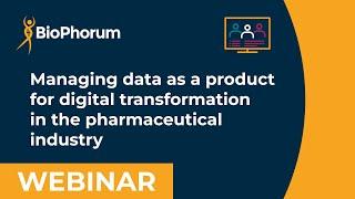 Managing data as a product for digital transformation in the pharmaceutical industry