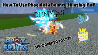 How To Use Phoenix In Bounty Hunting/PvP For Dummies! Blox Fruits BF Roblox