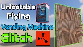 Unlootable Vending Machine Glitch in Rust 2023