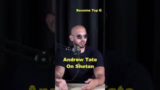 Andrew Tate And Shetan !