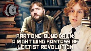 Part One: Blue Dawn: A Right Wing Fantasy of Leftist Revolution | BEHIND THE BASTARDS