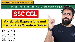 Algebraic Expressions & Inequalities | Quantitative Aptitude for All Government Exams | SSC CHSL/CGL