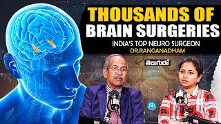 India's Top Neuro Surgeon DR.Ranganadham About His Surgery Experiences | Talk Show With Harshini |