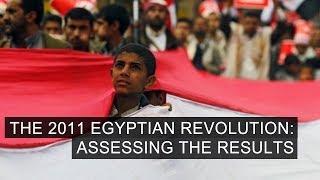 The 2011 Egyptian Revolution: Assessing the Results